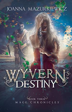 Wyvern's Destiny (Mage Chronicles #4)