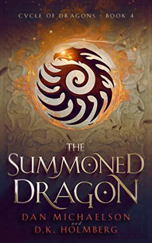 The Summoned Dragon (Cycle of Dragons #4)