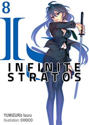 Infinite Stratos: Volume 8 (Infinite Stratos #8)