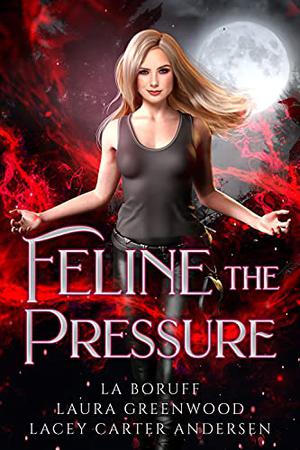 Feline the Pressure (The Firehouse Feline #4)