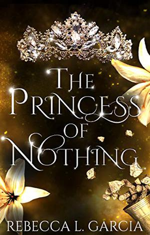 The Princess of Nothing (The Fate of Crowns #2)