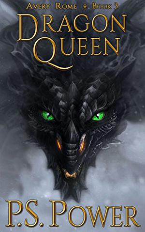 Dragon Queen (Avery Rome #3)