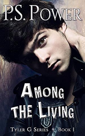 Among the Living (Tyler G #1)