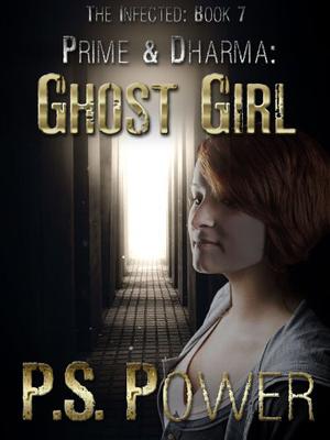 Ghost Girl (The Infected #7)