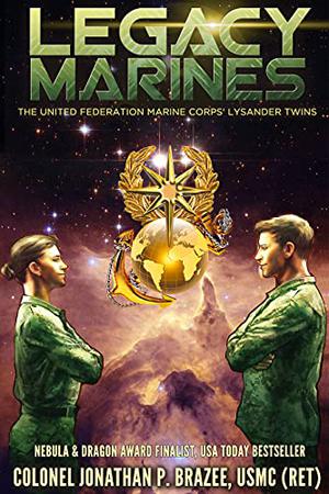 Legacy Marines (The United Federation Marine Corps' Lysander Twins #1)