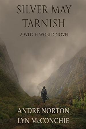 Silver May Tarnish (Witch World Series 2: High Hallack Cycle #10)