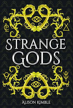 Strange Gods by Alison Kimble