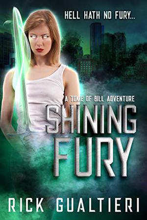 Shining Fury (The Tome of Bill #7.5)
