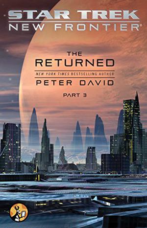 The Returned, Part 3 by Peter David