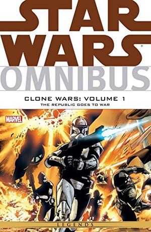 Star Wars Omnibus: Clone Wars, Vol. 1: The Republic Goes to War (Star Wars: Republic Single Issues #49-54, 61, 63, 67)