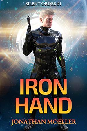 Iron Hand by Jonathan Moeller