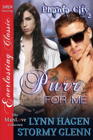 Purr For Me by Lynn Hagen, Stormy Glenn