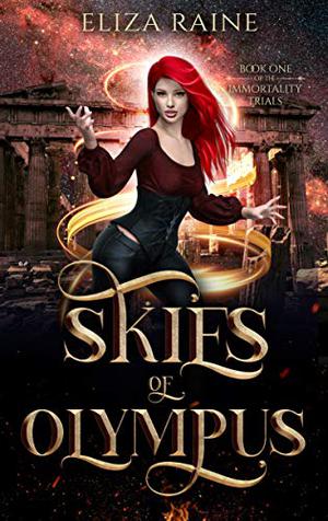 Skies of Olympus: Books One, Two & Three (The Immortality Trials #1)