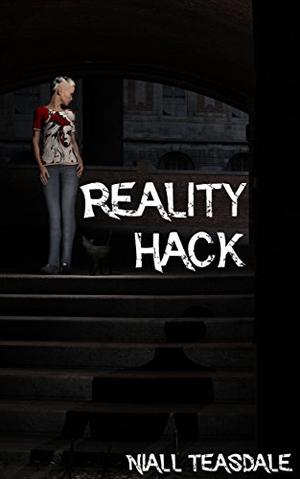 Reality Hack by Niall Teasdale