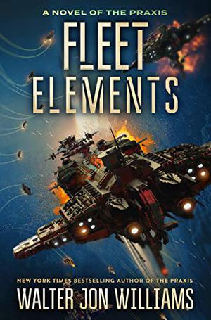 Fleet Elements (Dread Empire's Fall #5)