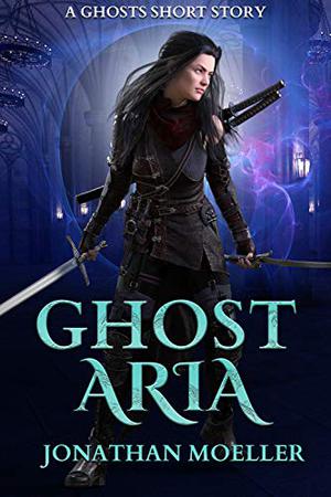 Ghost Aria (The Ghosts #1.5)