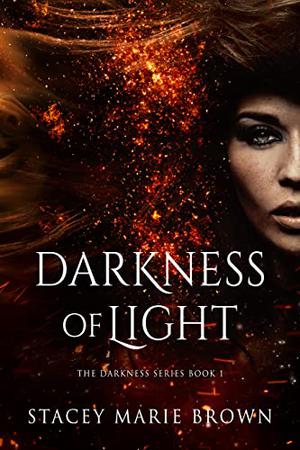 Darkness of Light (Darkness #1)