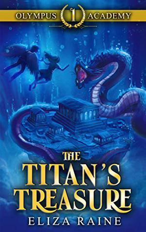 The Titan's Treasure by Eliza Raine