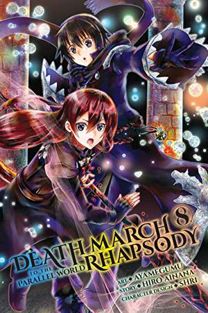Death March to the Parallel World Rhapsody Manga, Vol. 8 (Death March to the Parallel World Rhapsody Manga #8)
