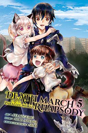 Death March to the Parallel World Rhapsody Manga, Vol. 5 by Ayamegumu, Hiro Ainana