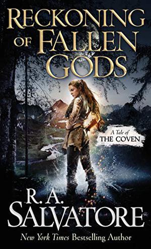 Reckoning of Fallen Gods by R.A. Salvatore