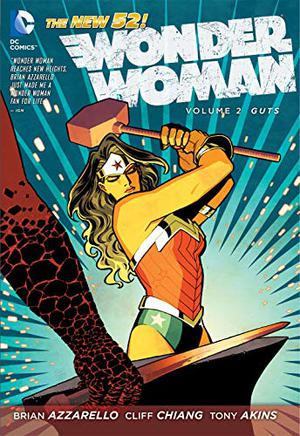 Wonder Woman, Volume 2: Guts by Brian Azzarello, Cliff Chiang, Tony Akins, Kano, Dan Green, Matt Wilson, Jared K. Fletcher