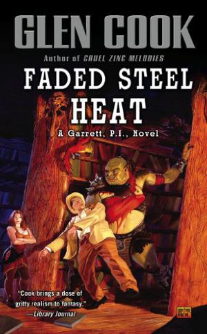 Faded Steel Heat (Garrett Files #9)