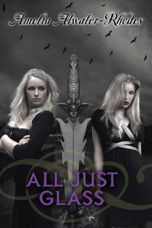 All Just Glass (Den of Shadows #7)