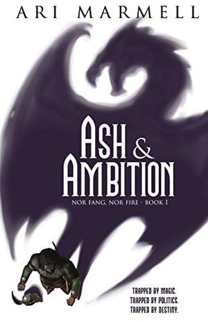 Ash & Ambition by Ari Marmell