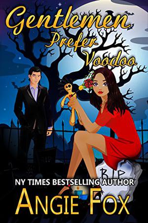 Gentlemen Prefer Voodoo (Demon Slayer #6.9)