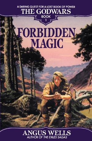 Forbidden Magic (The Godwars #1)