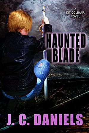 Haunted Blade by J.C. Daniels