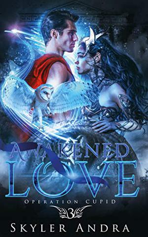 Awakened Love (Operation Cupid #3)