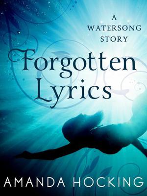 Forgotten Lyrics (Watersong #0.5)