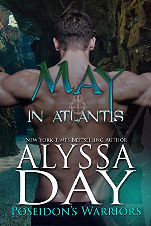 May in Atlantis (Poseidon's Warriors #5)