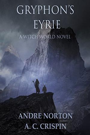 Gryphon's Eyrie by Andre Norton, A.C. Crispin