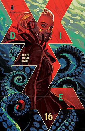 Die #16 by Kieron Gillen, Stephanie Hans