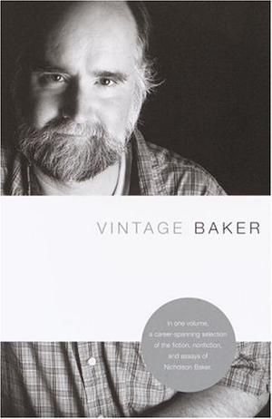 Vintage Baker by Nicholson Baker