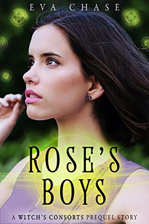 Rose's Boys (The Witch's Consorts #0.5)