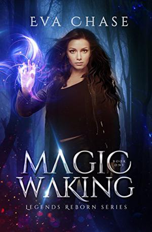 Magic Waking (Legends Reborn #1)