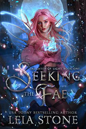 Seeking the Fae (Daughter of Light #1)
