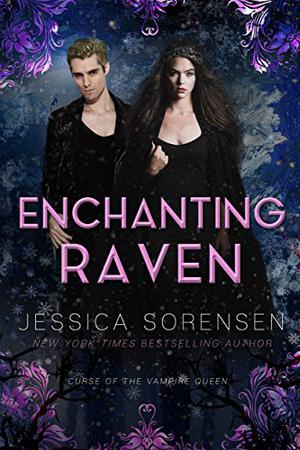 Enchanting Raven (Curse of the Vampire Queen #2)