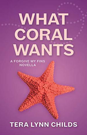 What Coral Wants (Fins #3.2)