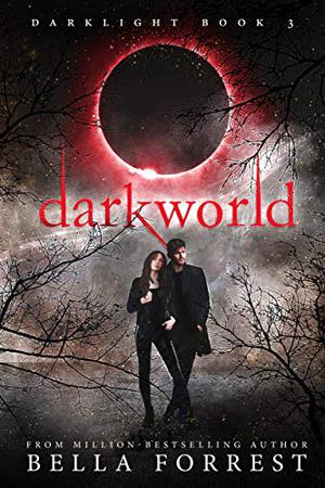 Darkworld by Bella Forrest