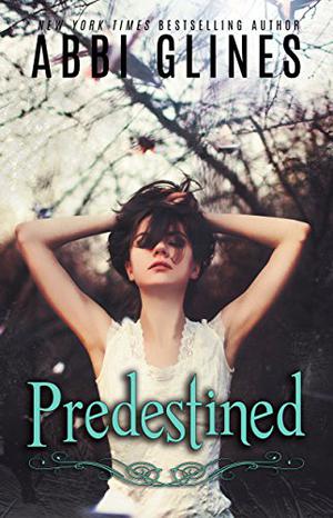 Predestined by Abbi Glines