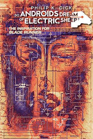 Do Androids Dream of Electric Sheep? 1 by Philip K. Dick