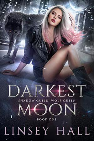 Darkest Moon (Shadow Guild Universe #9)