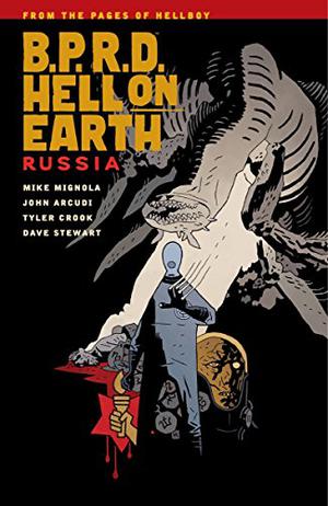 B.P.R.D. Hell on Earth, Vol. 3: Russia (B.P.R.D. Hell on Earth #3)