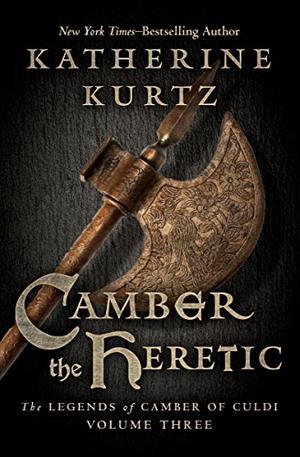 Camber the Heretic by Katherine Kurtz