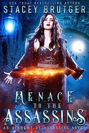Menace to the Assassins (Academy of Assassins #4.5)